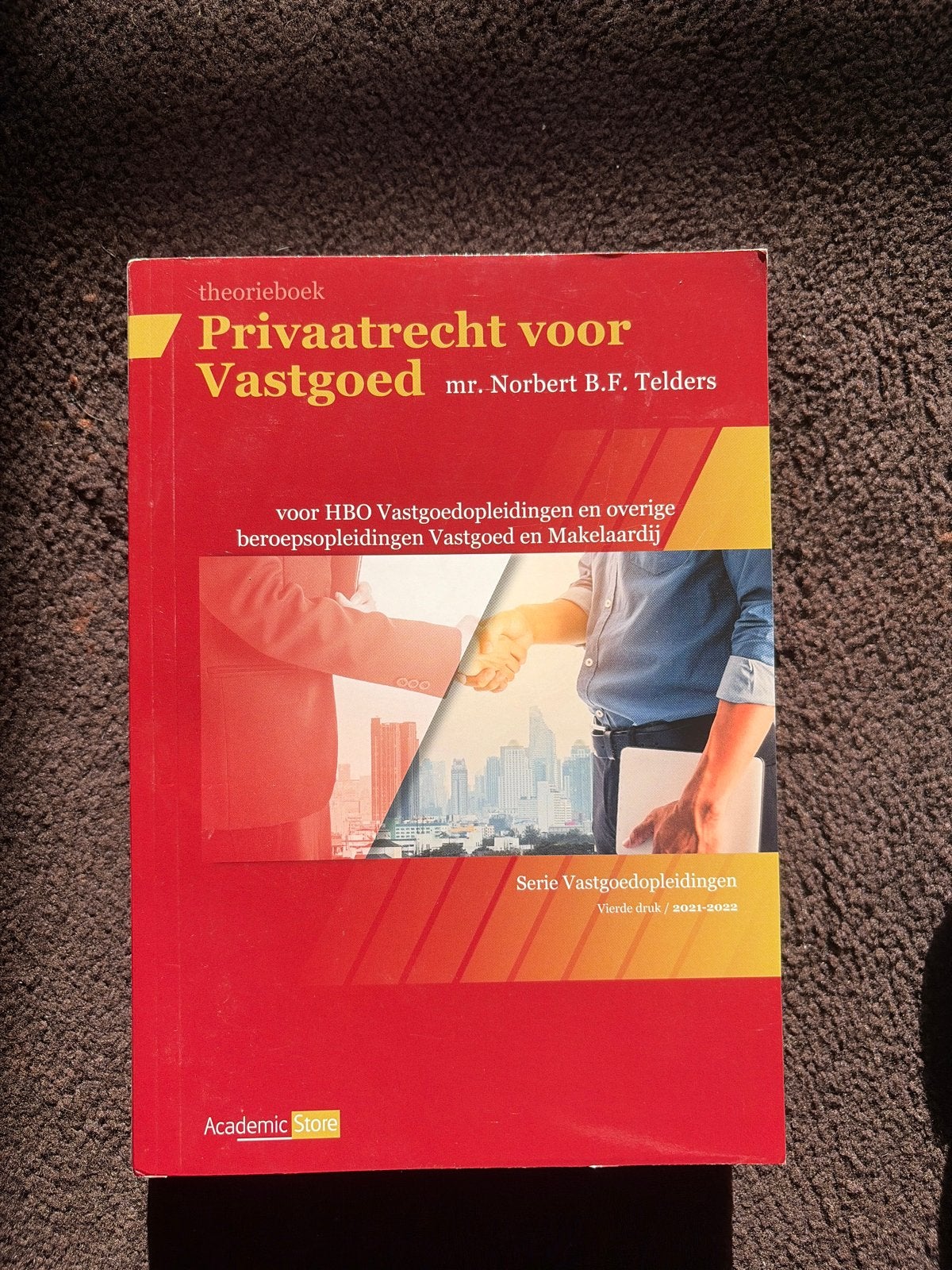 Theorieboek Privaatrecht voor Vastgoed - HBO Vastgoed, Ophalen of Verzenden, Gamma, Zo goed als nieuw, HBO