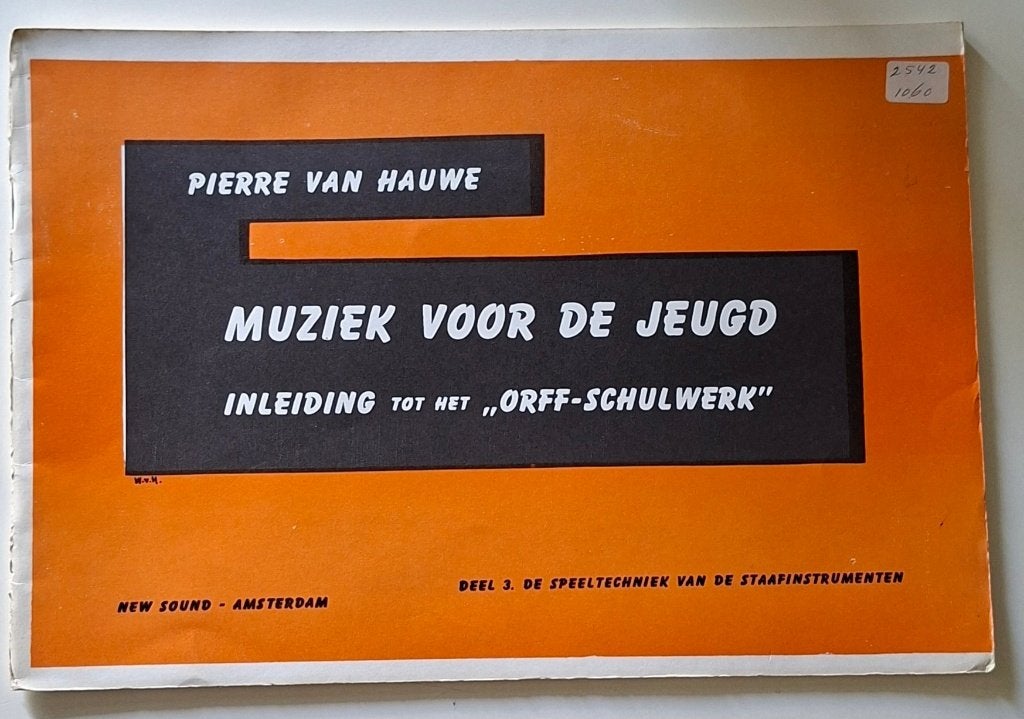 ORFF- deel 3 De speeltechniek van de staafinstrumenten, Ophalen of Verzenden, Gelezen, Pierre van Hauwe