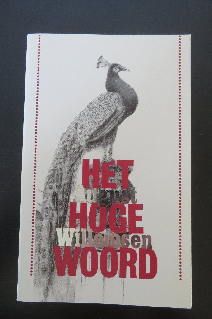 August Willemsen - Het hoge woord, Ophalen of Verzenden, Gelezen