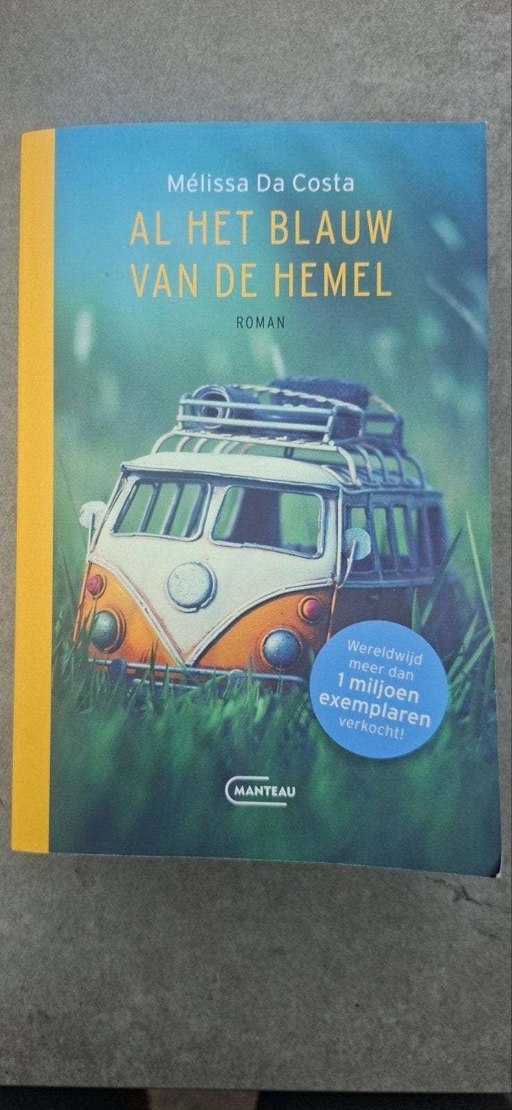 Al het blauw van de hemel - Mélissa Da Costa, Boeken, Romans, Ophalen of Verzenden, Zo goed als nieuw, Mélissa Da Costa, Nederland