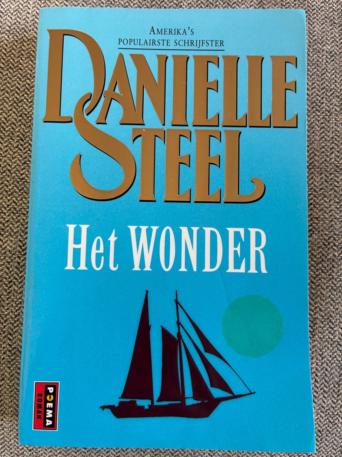 Danielle Steel - Het Wonder (Poema Roman), Ophalen of Verzenden, Gelezen, Nederland