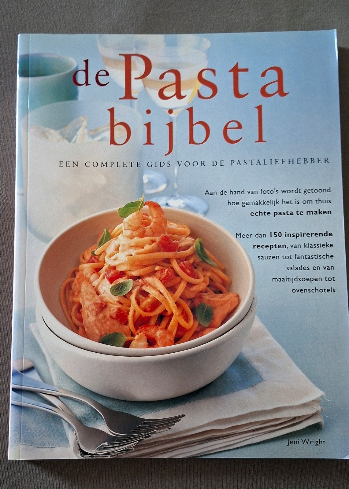 J. Wright - De pastabijbel, Italië, Hoofdgerechten, Ophalen of Verzenden, Zo goed als nieuw