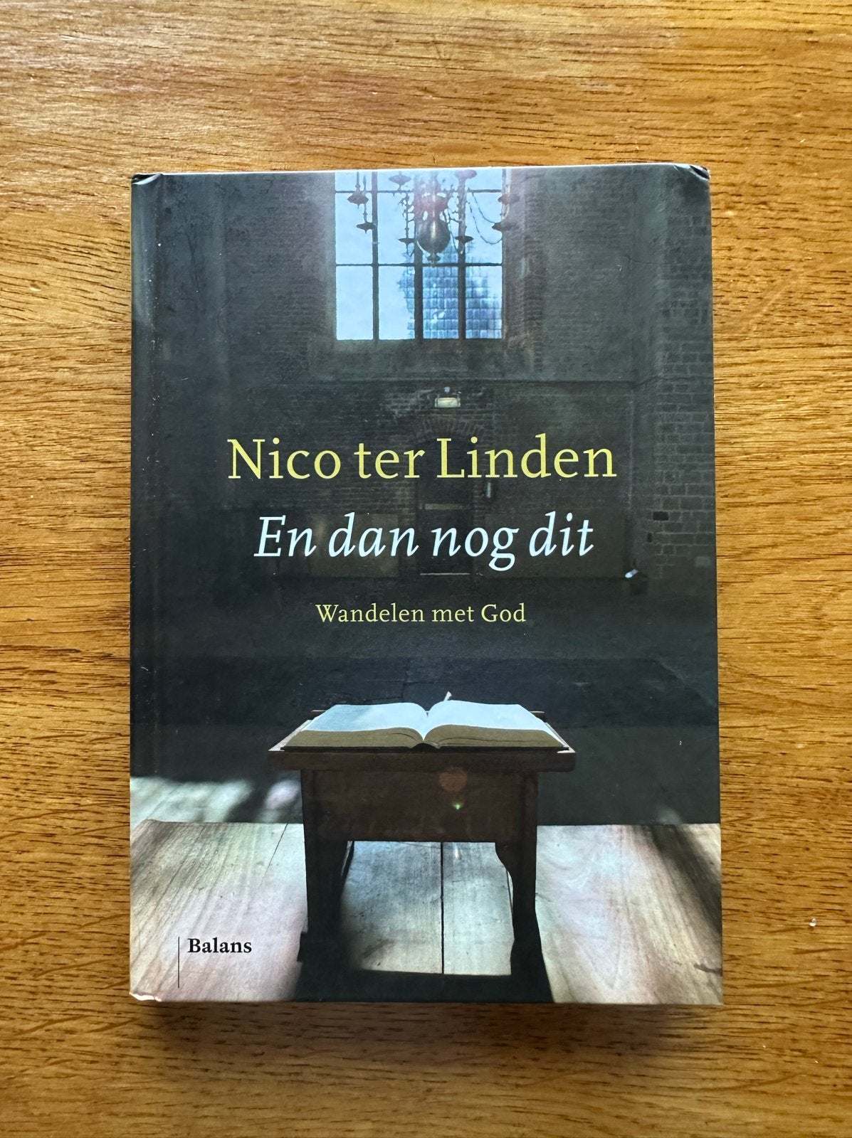 Nico ter Linden - En dan nog dit: Wandelen met God, Boeken, Ophalen of Verzenden, Gelezen, Christendom | Protestants