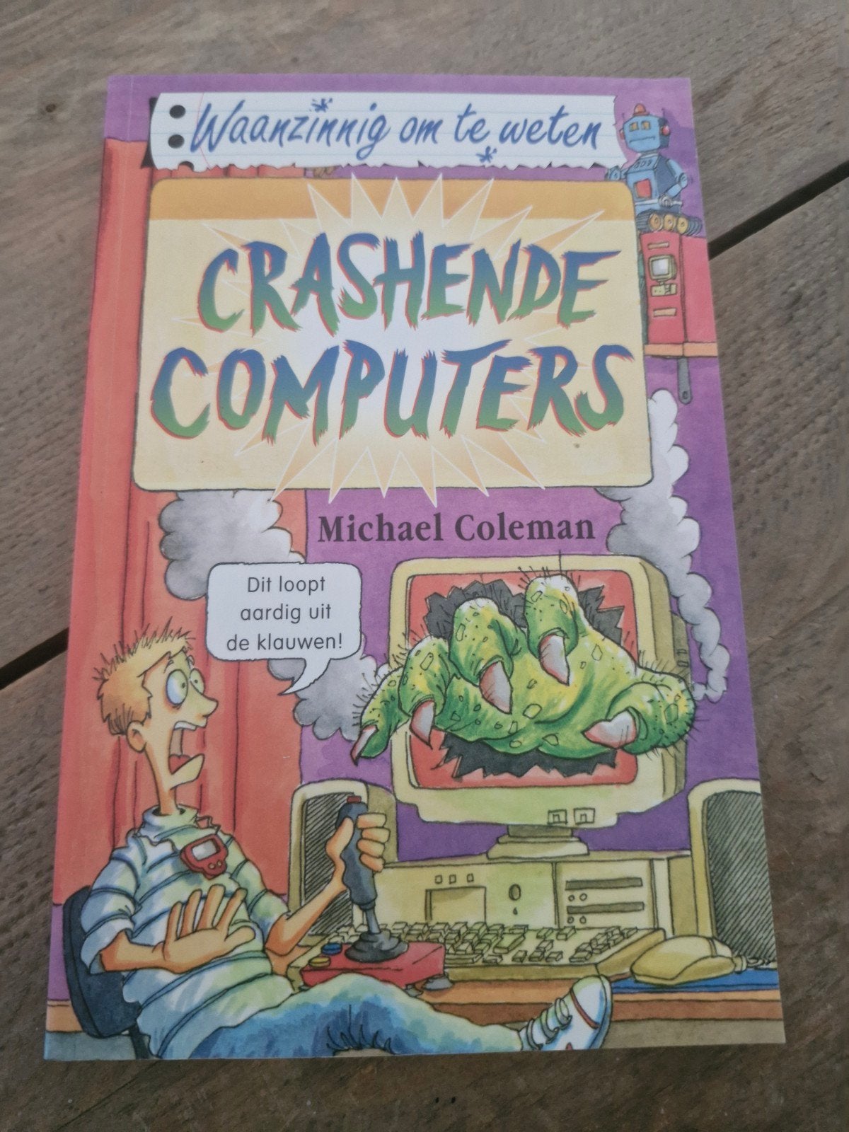 Waanzinnig om te weten: Crashende Computers, Boeken, Informatica en Computer, Ophalen of Verzenden, Gelezen, Hardware, Michael Coleman