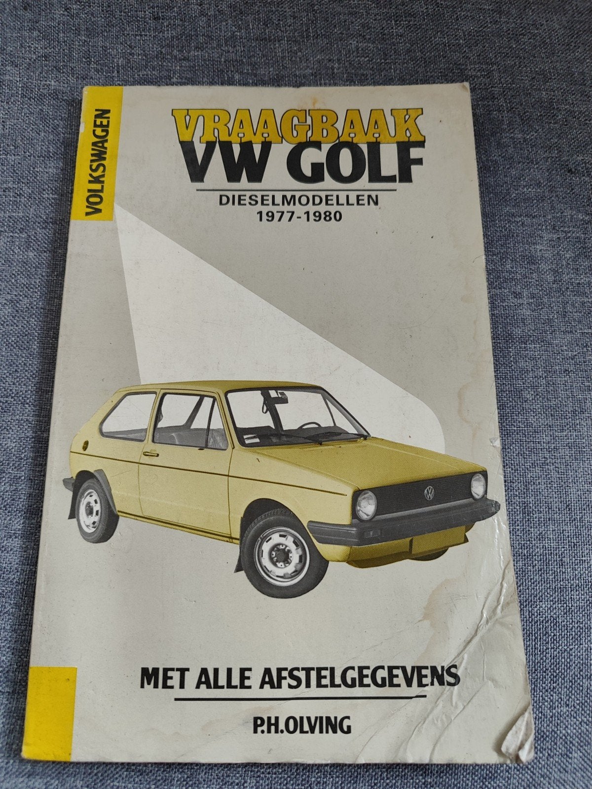 Vraagbaak Volkswagen Golf Dieselmodellen 1977-1980, Ophalen of Verzenden, Gelezen, Volkswagen, P. H. Olving