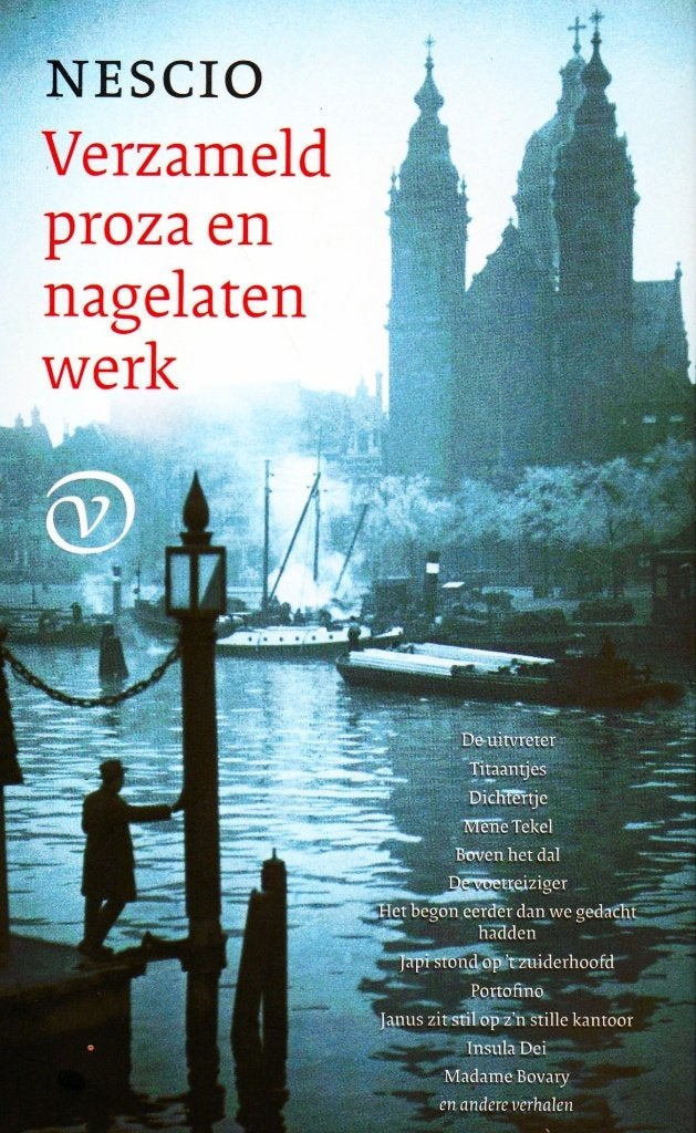 Verzameld Proza en Nagelaten Werk - Nescio / 9789028241398, Boeken, Ophalen of Verzenden, Zo goed als nieuw, Nederland, Nescio