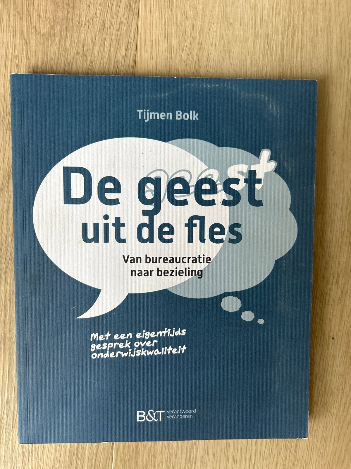 De geest uit de fles: Van bureaucratie naar bezieling, Boeken, Ophalen of Verzenden, Gamma, Zo goed als nieuw, Overige niveaus