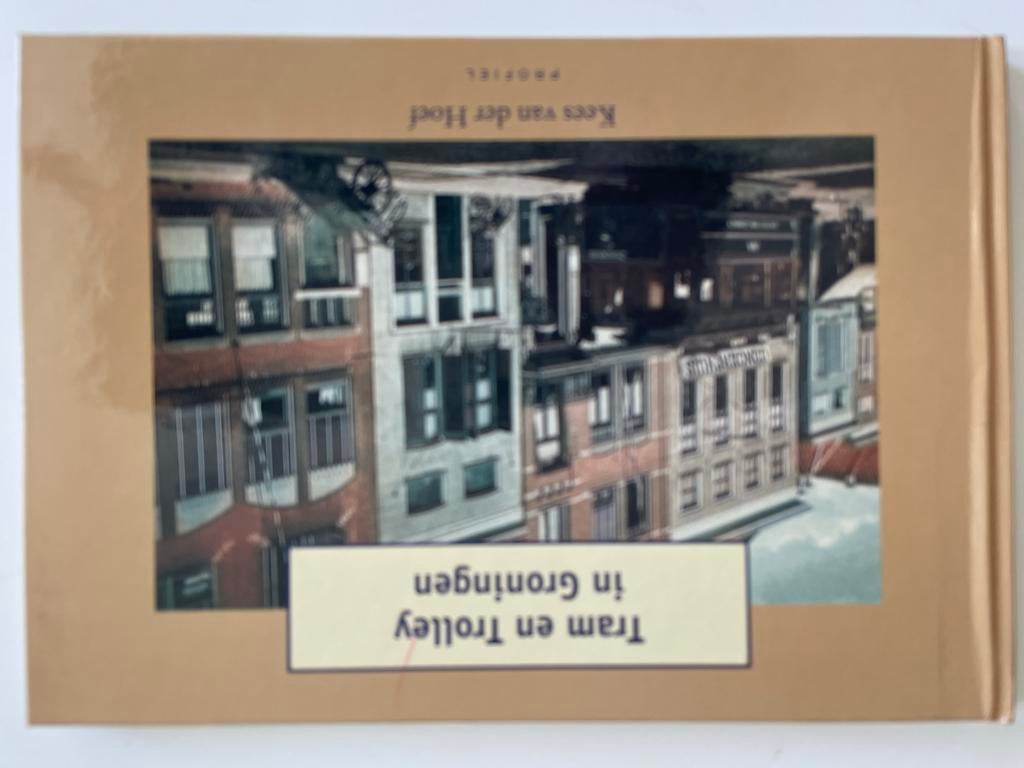 Tram en Trolley in Groningen - Kees van der Hoef, Boeken, Ophalen, Gelezen, Tram