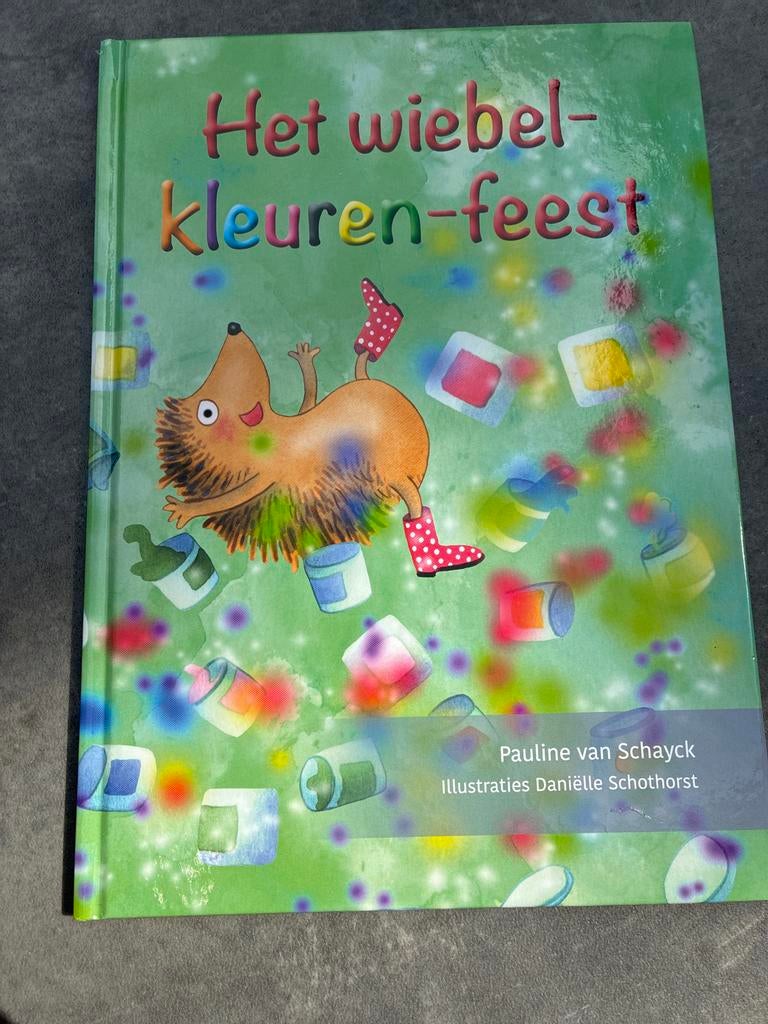 Het Wiebel-Kleuren-Feest - Pauline van Schayck, Ophalen of Verzenden, Zo goed als nieuw