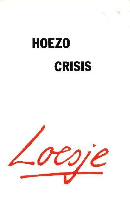 Hoezo Crisis - Loesje, Gelezen, Loesje, Verzenden, Politiek en Staatkunde