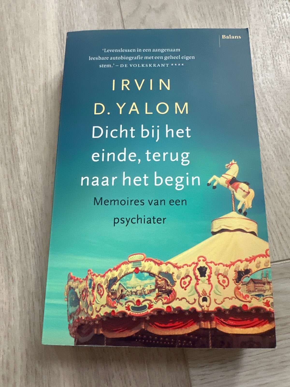 Dicht bij het einde, terug naar het begin - Irvin D. Yalom, Boeken, Ophalen of Verzenden, Zo goed als nieuw, Overige