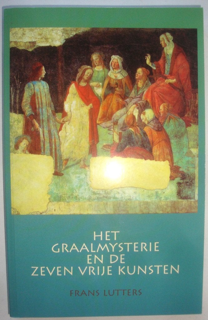 Frans Lutters Het Graalmysterie en de Zeven Vrije Kunsten, Boeken, Achtergrond en Informatie, Spiritualiteit algemeen, Ophalen of Verzenden