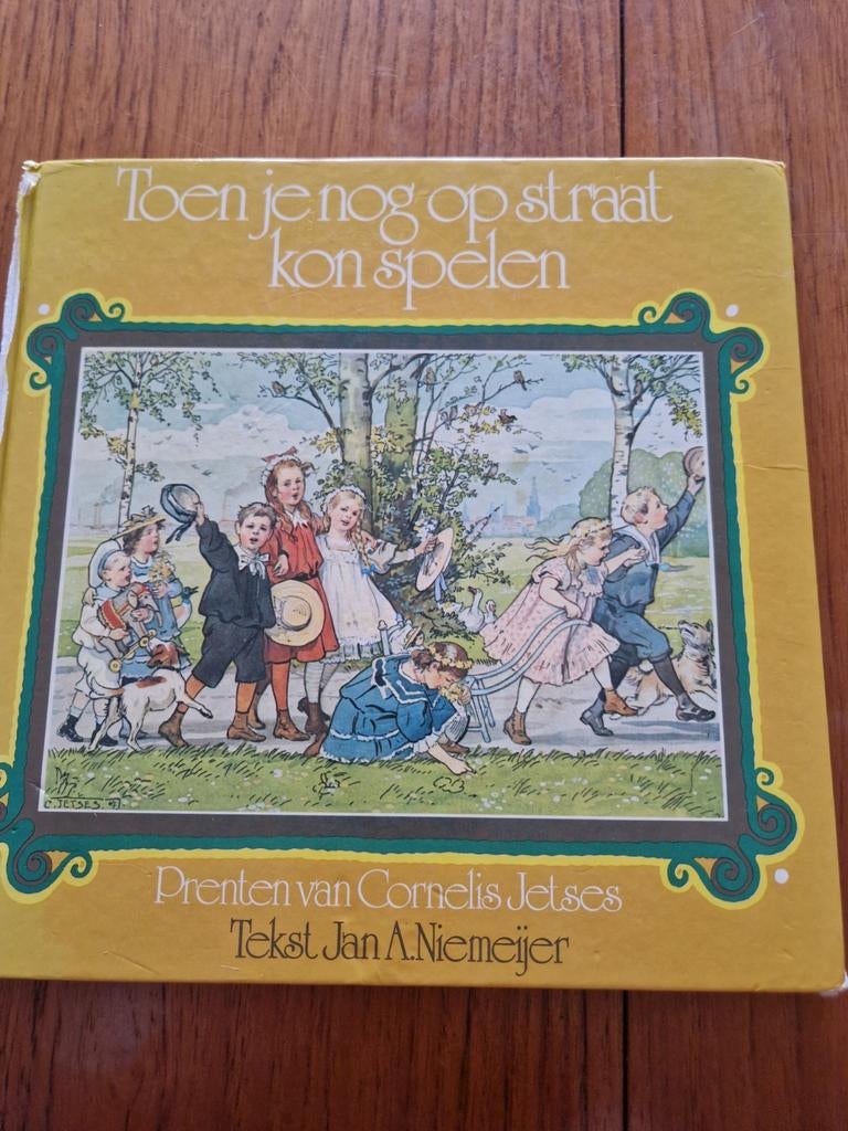 Toen je nog op straat kon spelen, Jan Niemeijer/C. Jetses, Ophalen of Verzenden, Gelezen, Jan Niemeijer, Prentenboek