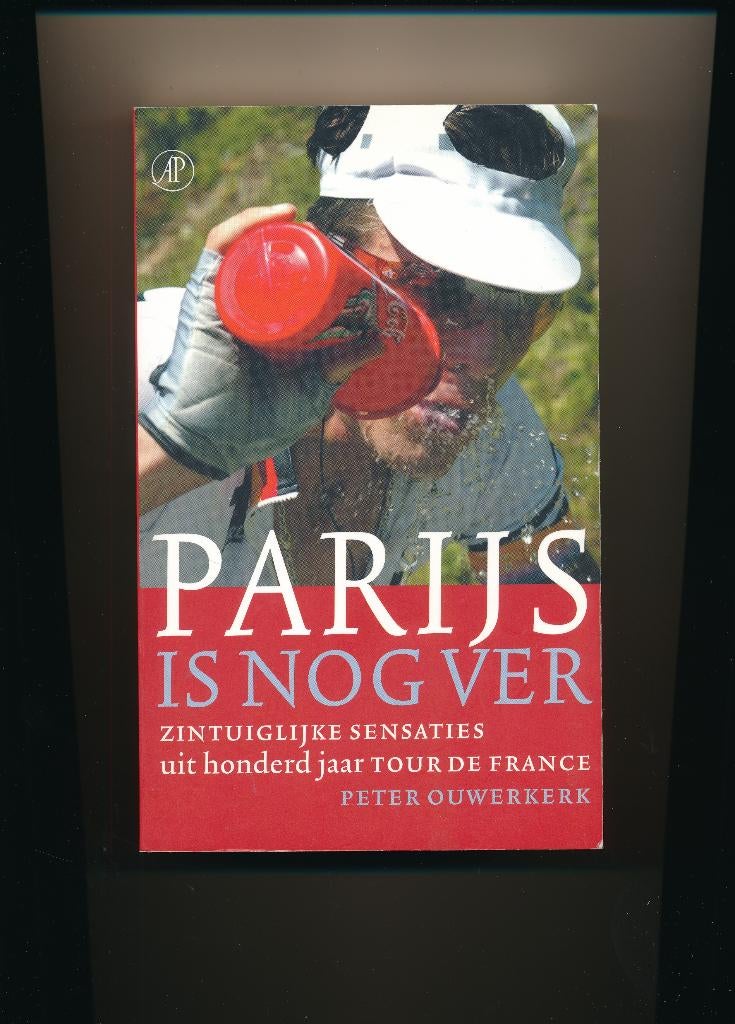 Parijs is nog ver – Tour de France - Paul Ouwerkerk, Gelezen, Lopen en Fietsen, Ophalen of Verzenden, Peter Ouwerkerk