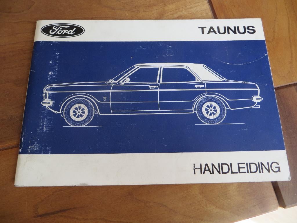 Instructieboek Ford Taunus 1.3 t/m 2.3 V6 1972 zeer mooi!, Ophalen of Verzenden