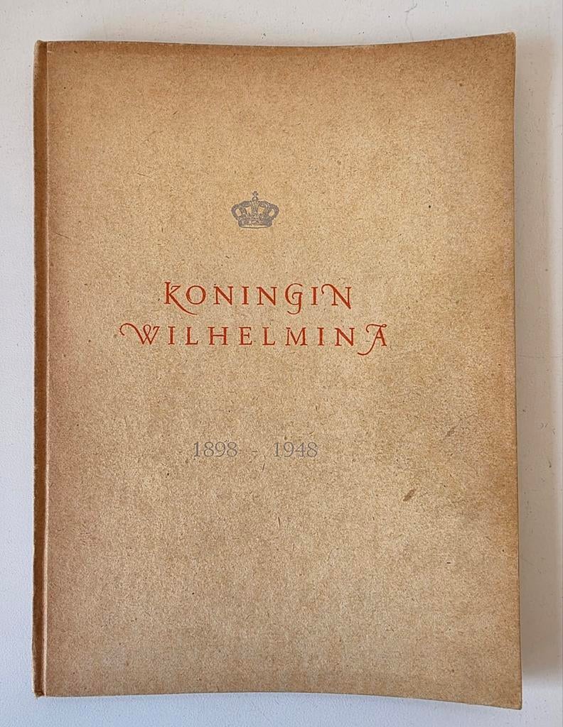 Koningin Wilhelmina 1898-1948 Jubileumboek, Ophalen of Verzenden, Gelezen, Onbekend, Politiek