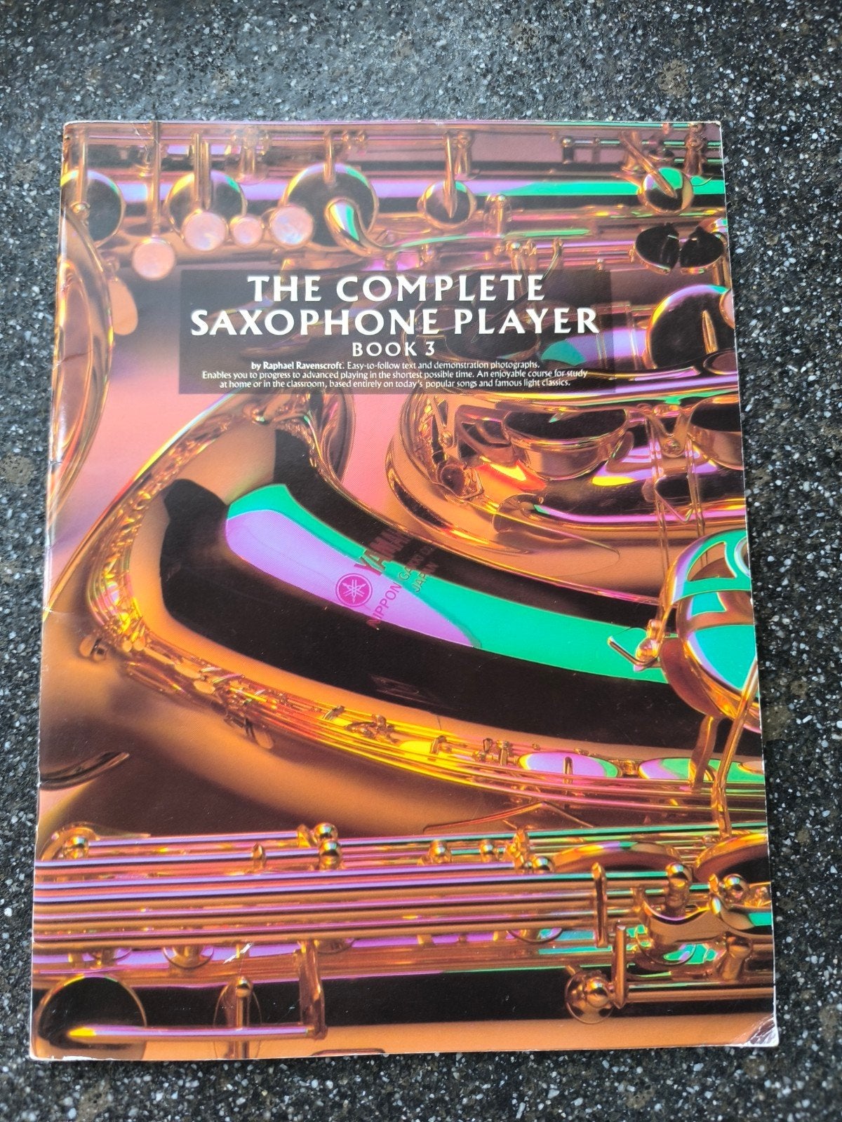The Complete Saxophone Player Boek 3 - Raphael Ravenscroft, Gebruikt, Ophalen of Verzenden, Populair, Saxofoon