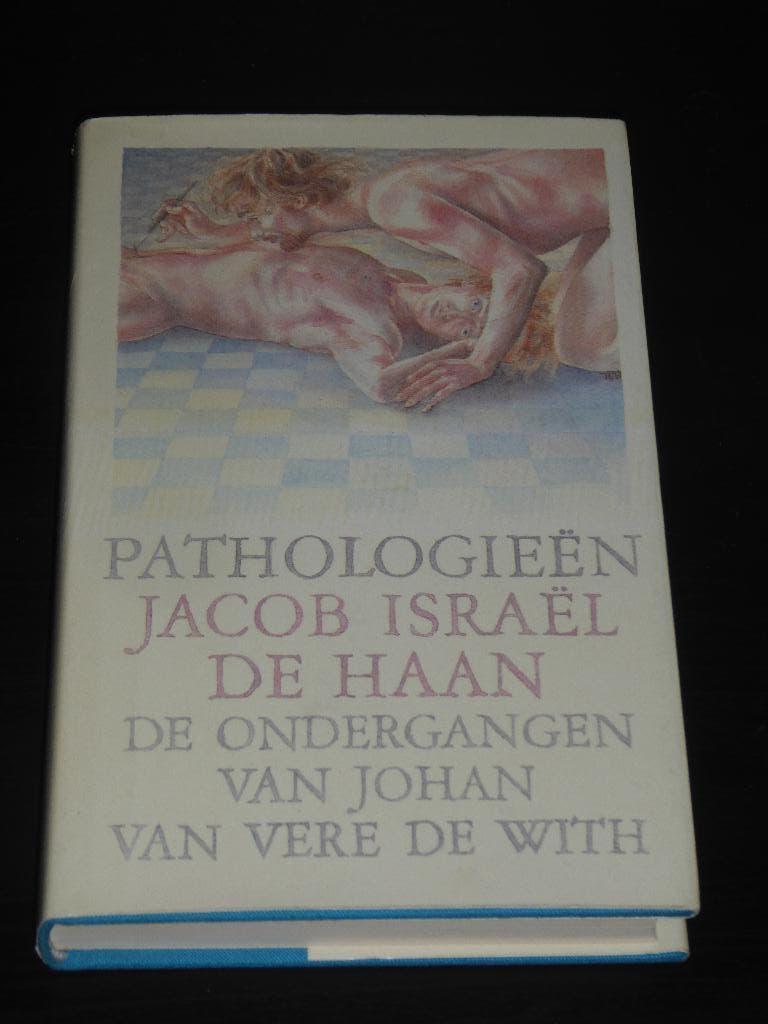 PATHOLOGIEËN-JACOB ISRAËL DE HAAN, Boeken, Verzenden, Zo goed als nieuw, Nederland, JACOB ISRAËL DE HAAN