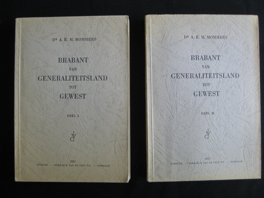 A.R.M. Mommers, Brabant van Generaliteitsland tot Gewest., Ophalen of Verzenden, Gelezen