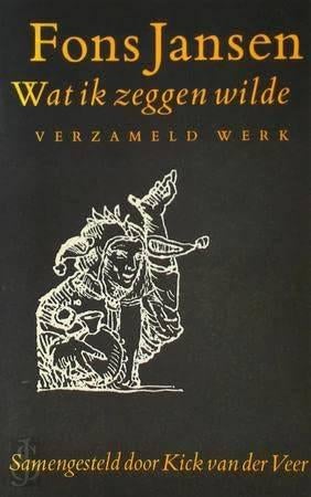 Wat ik zeggen wilde, Fons Jansen verzameld werk, Boeken, Ophalen of Verzenden, Gelezen, Cabaret