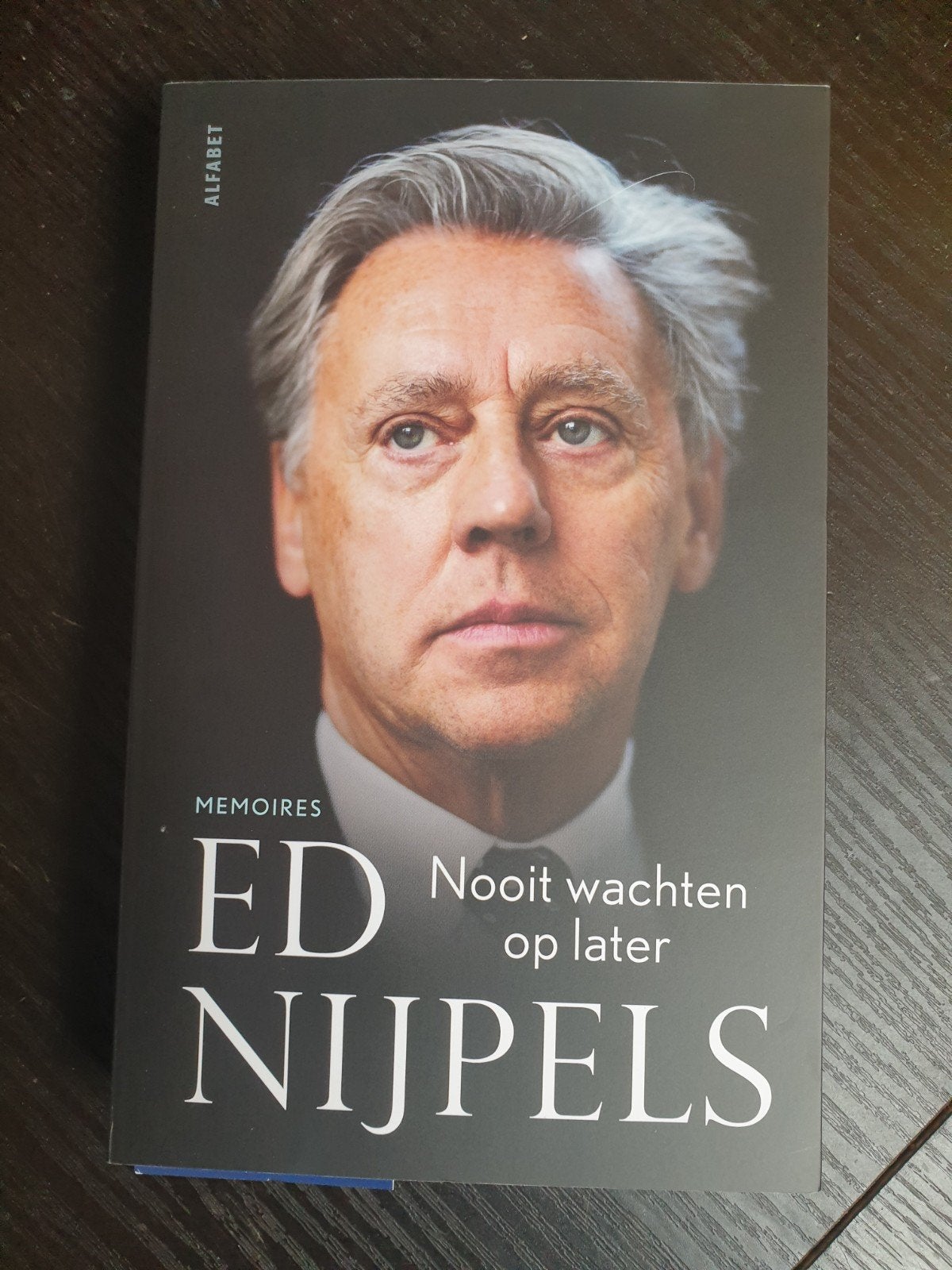Memoires Ed Nijpels: Nooit wachten op later, Boeken, Ophalen of Verzenden, Gelezen, Ed Nijpels, Politiek