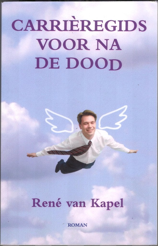 Carrièregids voor na de dood - René van Kapel, Ophalen of Verzenden, Gelezen
