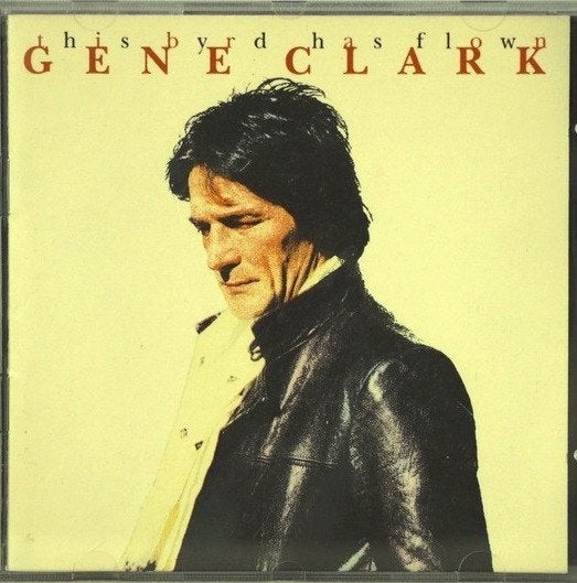 CD Gene Clark - This Byrd has flown, Ophalen, Gebruikt, Singer-songwriter