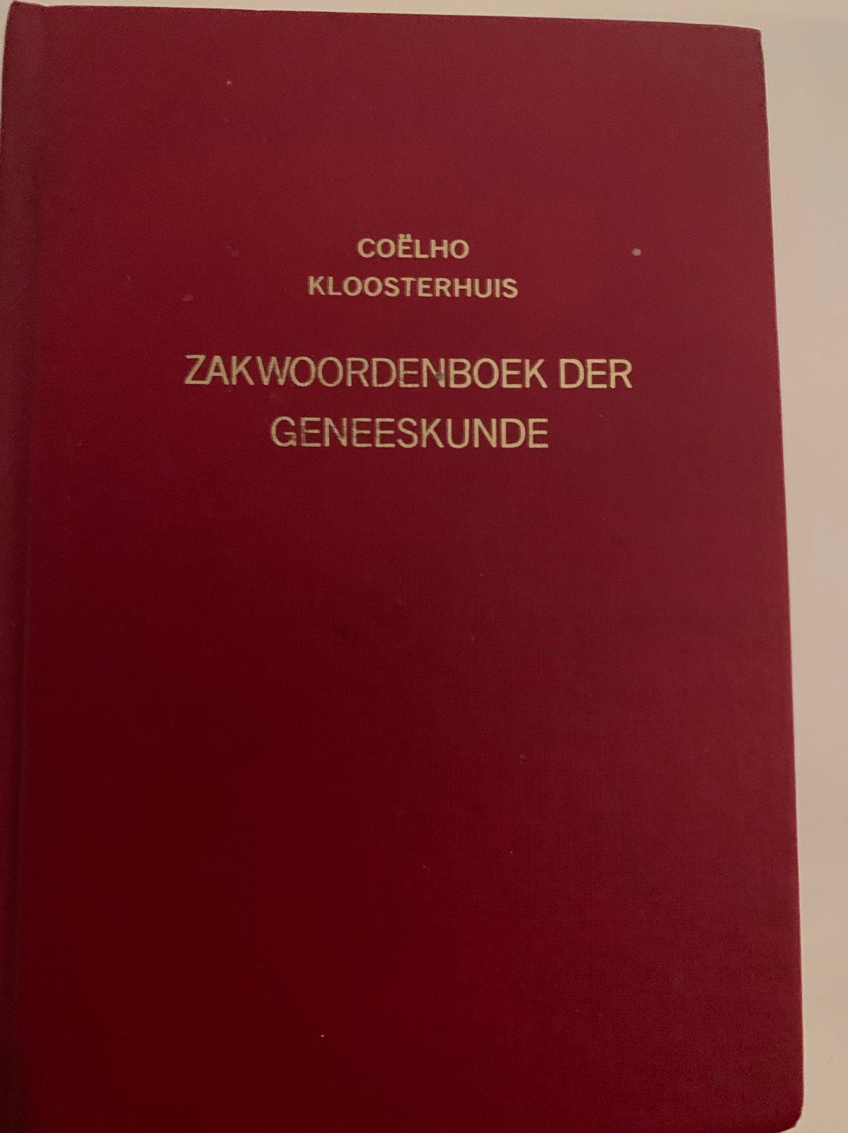 Zakwoordenboek der Geneeskunde - M.B. Coëlho, Boeken, Woordenboeken, Ophalen of Verzenden, Zo goed als nieuw, Overige uitgevers