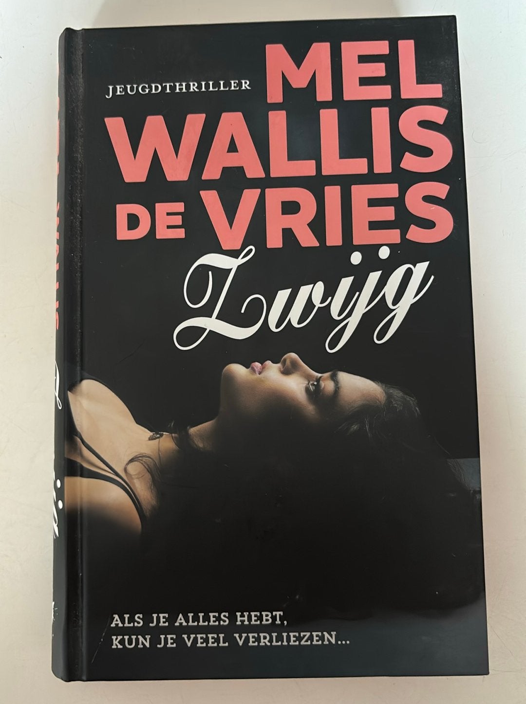 Mel Wallis de Vries - Zwijg, Ophalen of Verzenden, Fictie, Mel Wallis de Vries, Zo goed als nieuw