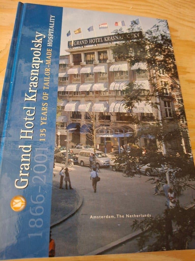 Grand Hotel Krasnapolsky 1866-2001, Verzenden, Gelezen, Architecten