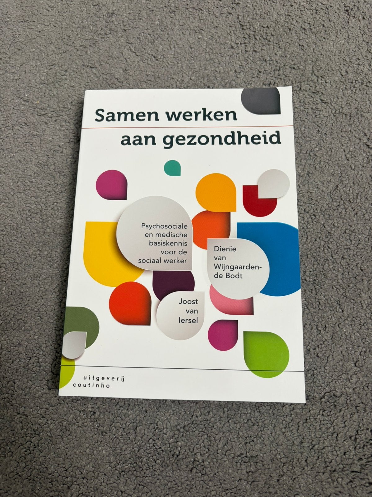 Joost van Iersel - Samen werken aan gezondheid, Joost van Iersel; Dienie van Wijngaarden-de Bodt, Sociale wetenschap, Ophalen of Verzenden
