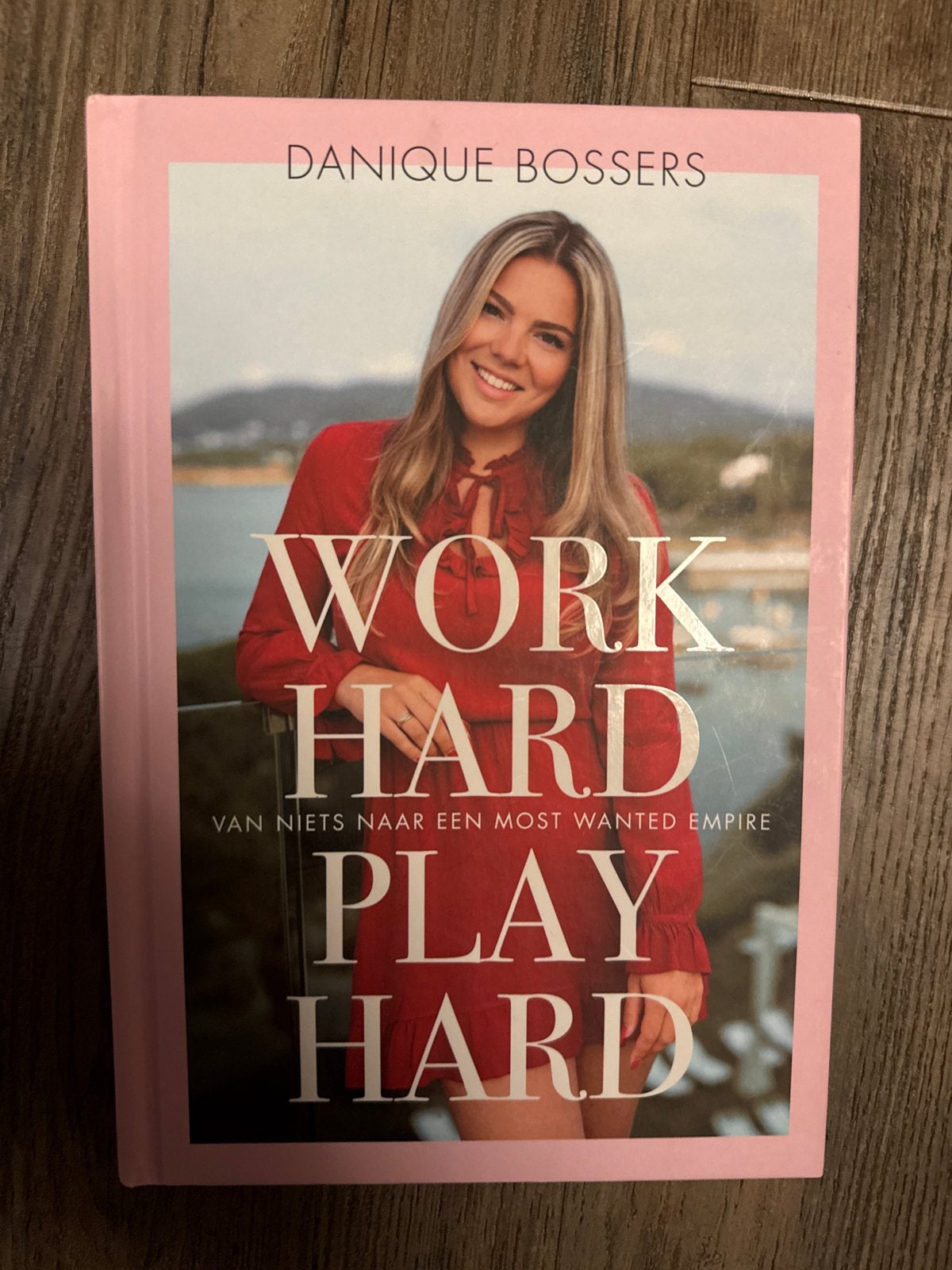 Danique Bossers - Work hard, play hard, Danique Bossers, Ophalen of Verzenden, Zo goed als nieuw, Mode algemeen