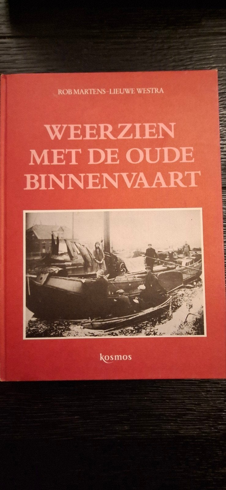 Weerzien met de Oude Binnenvaart - Rob Martens, Ophalen of Verzenden, Zo goed als nieuw, Boek of Tijdschrift