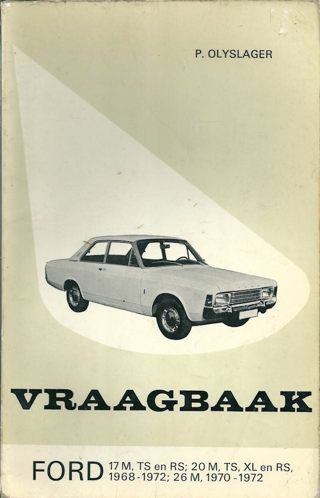 Vraagbaak Ford 17M Taunus vanaf 1961 - 1982 ook V6 enz, Ophalen of Verzenden