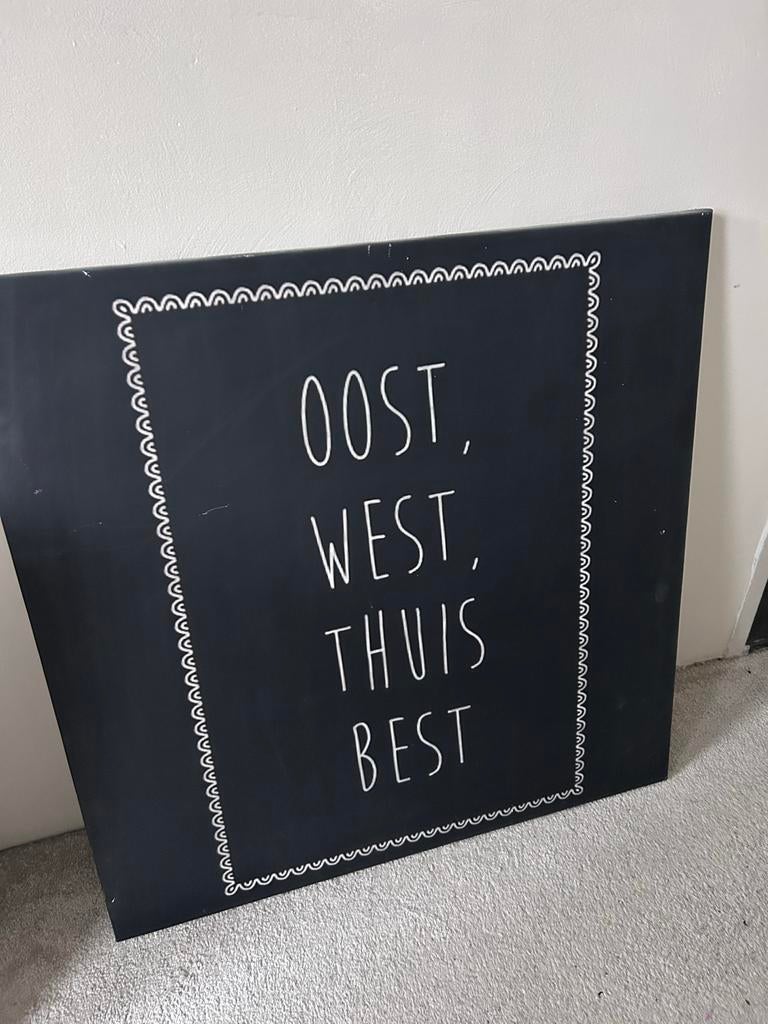 Canvas Oost, West, Thuis Best 80x80 cm, Huis en Inrichting, Woonaccessoires | Schilderijen, Tekeningen en Foto's, Gebruikt, Ophalen of Verzenden