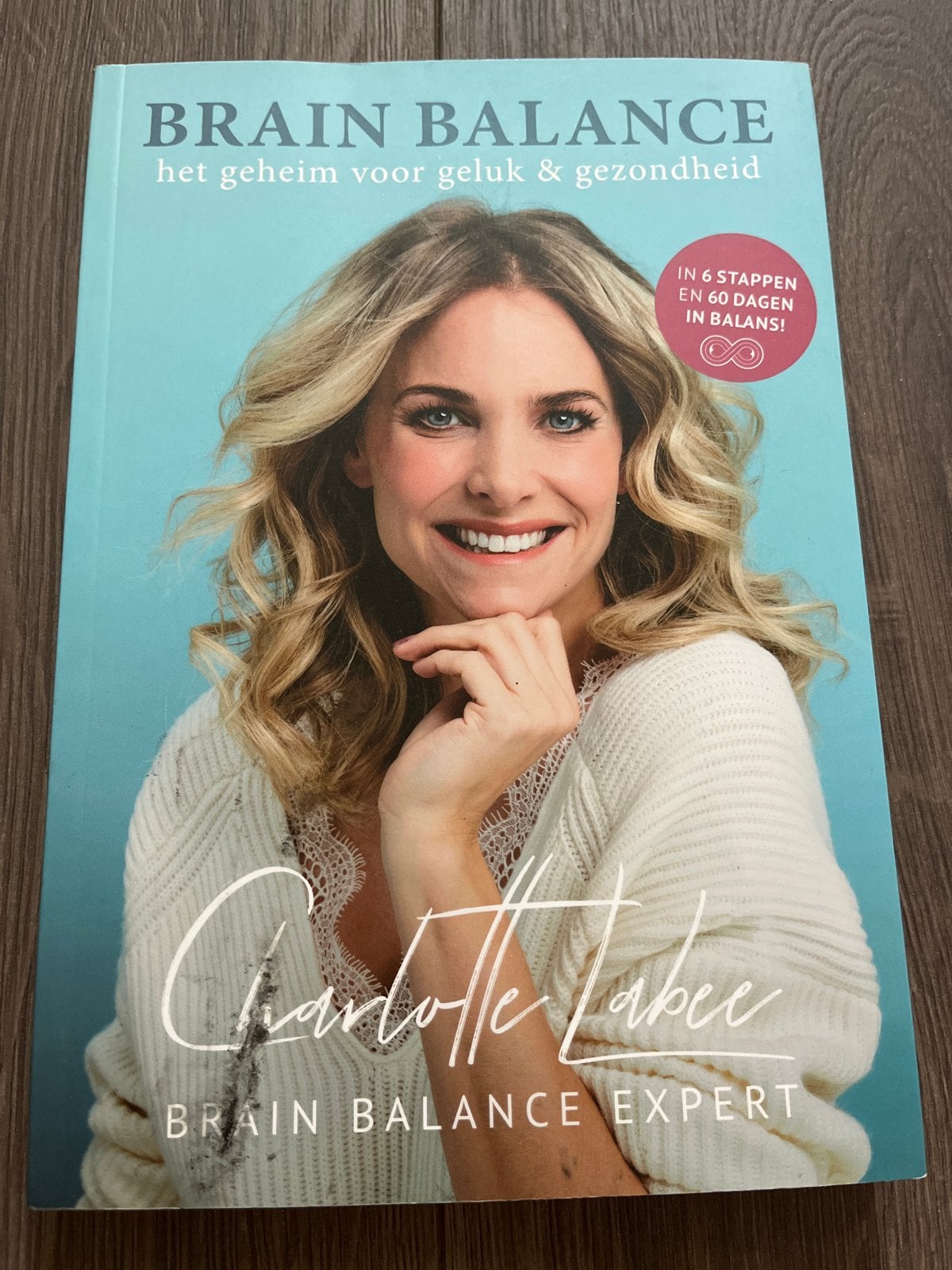 Brain Balance: Het geheim voor geluk & gezondheid, Boeken, Ophalen of Verzenden, Zo goed als nieuw, Gezondheid en Conditie