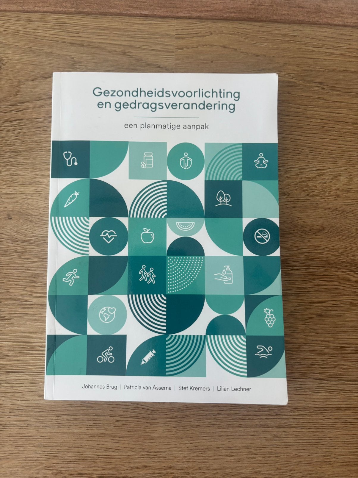 Gezondheidsvoorlichting en gedragsverandering 10e druk, Stef Kremers; Lilian Lechner; Johannes Brug; Patricia van Assema, Sociale wetenschap