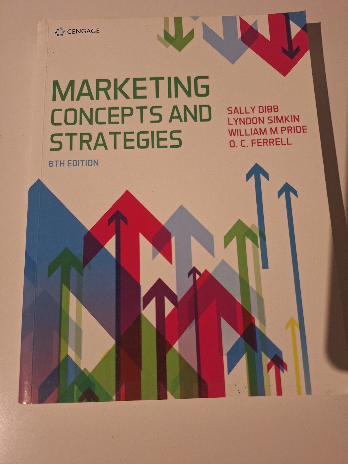 Marketing Concepts and Strategies - 8th Edition, Sally Dibb, Lyndon Simkin, William M. Pride, O.C. Ferrell, Zo goed als nieuw