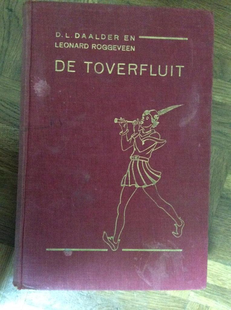 De toverfluit DL Daalder en Leonard Roggeveen, Boeken, Ophalen of Verzenden, Gelezen, DL Daalder en Leonard Roggeveen, Sprookjes