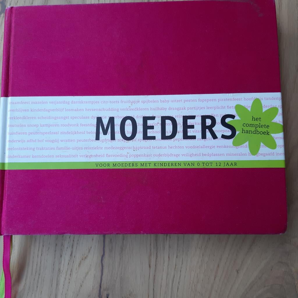 Boek Moeders het complete Handboek, Boeken, Ophalen of Verzenden, Zo goed als nieuw, Zwangerschap en Bevalling