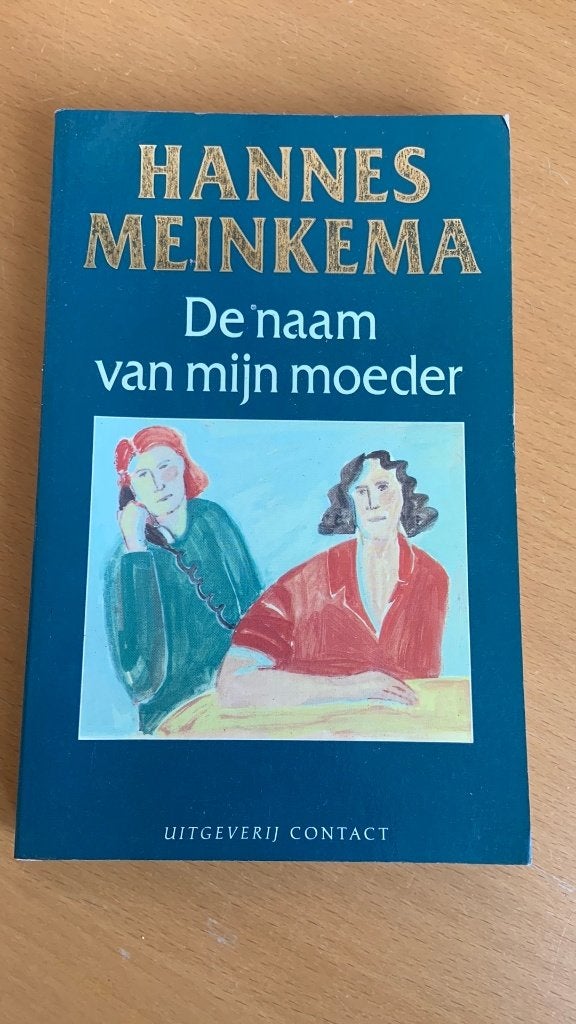 De naam van mijn moeder - Hannes Meinkema, Ophalen of Verzenden