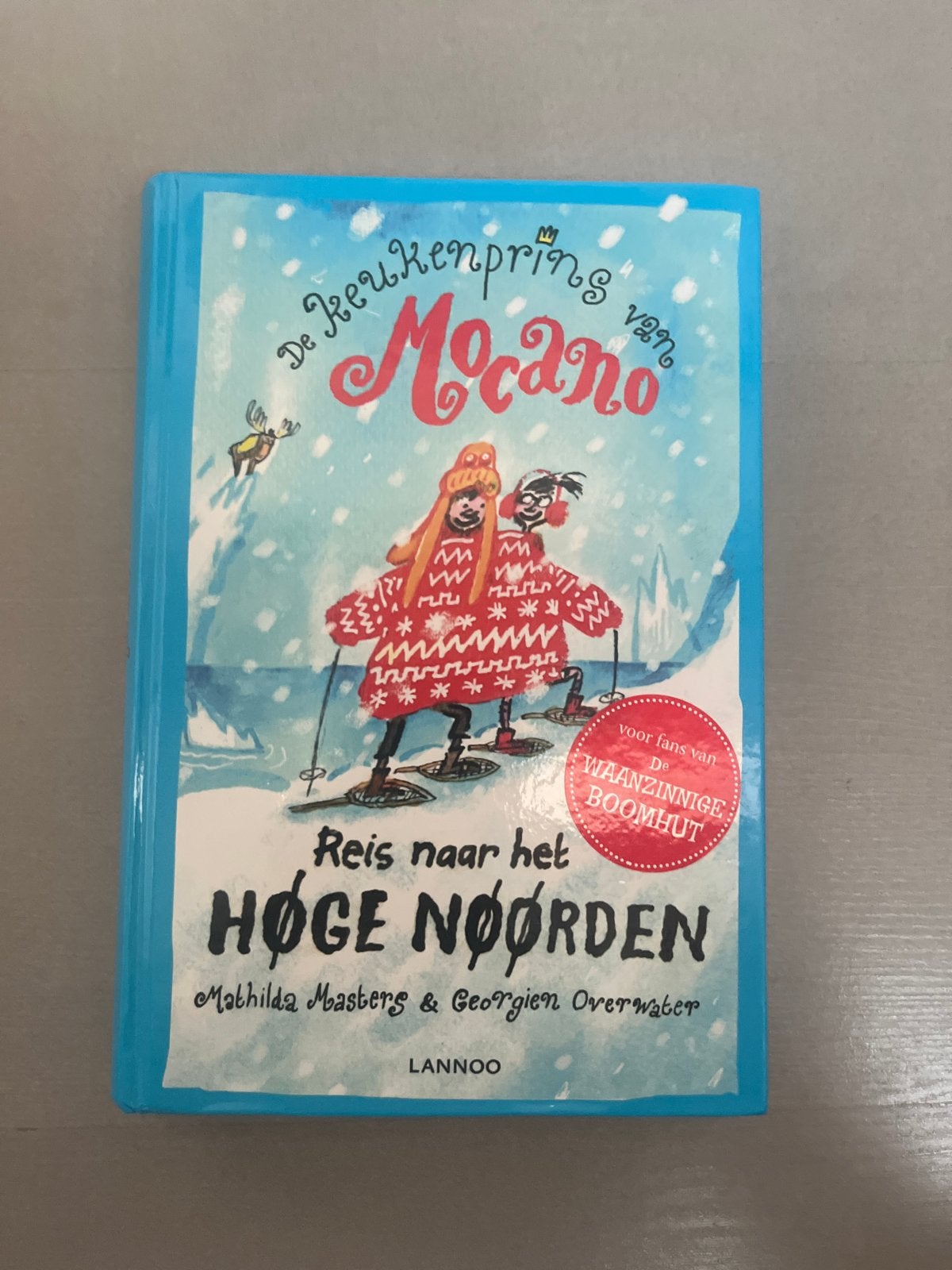De Keukenprins van Mocano: Reis naar het Hoge Noorden, Ophalen, Zo goed als nieuw, Fictie