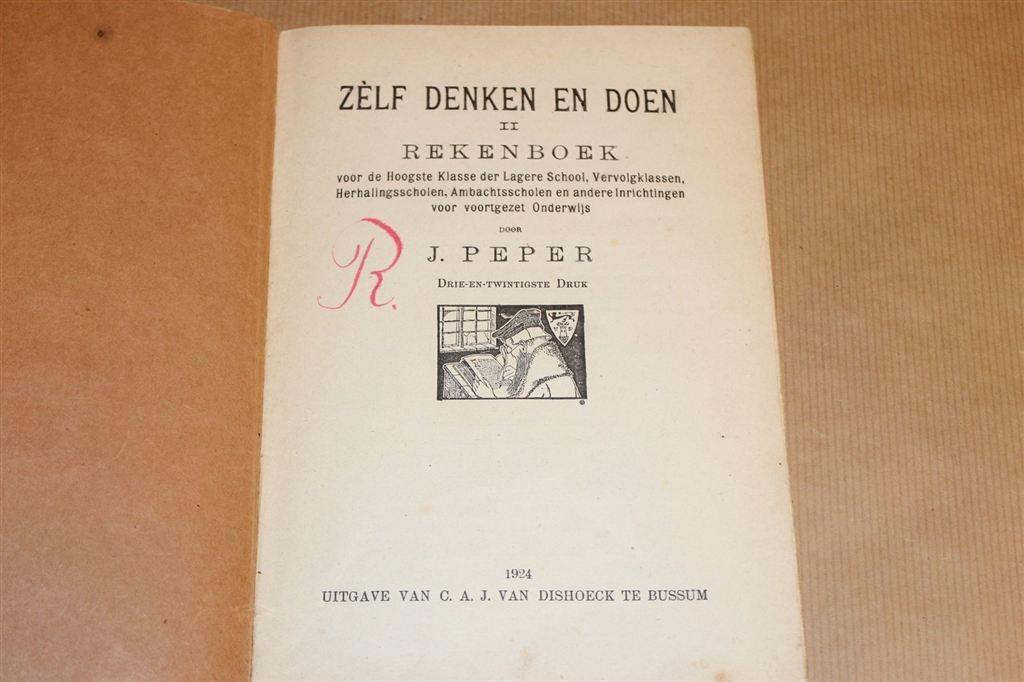 Zèlf Denken en Doen II — Antiek Rekenboek [1924], Boeken, Schoolboeken, Ophalen of Verzenden, Gelezen, Overige niveaus, Geschiedenis