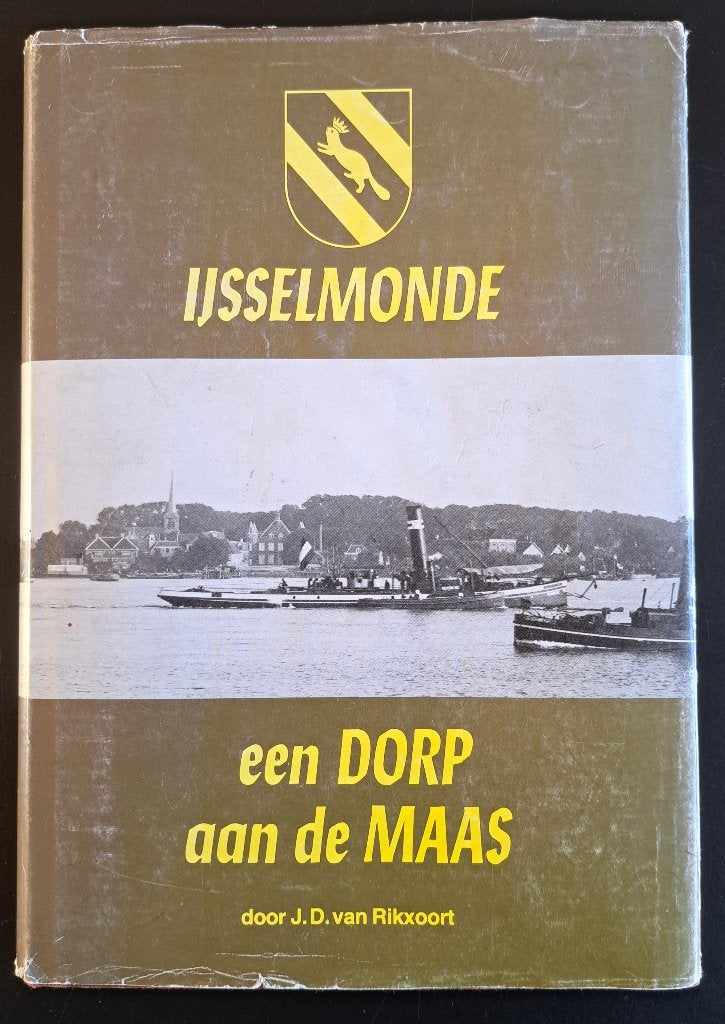 IJSSELMONDE een dorp aan de Maas - JD van Rikxoort -1979, Boeken, Ophalen of Verzenden, Gelezen, JD van Rikxoort