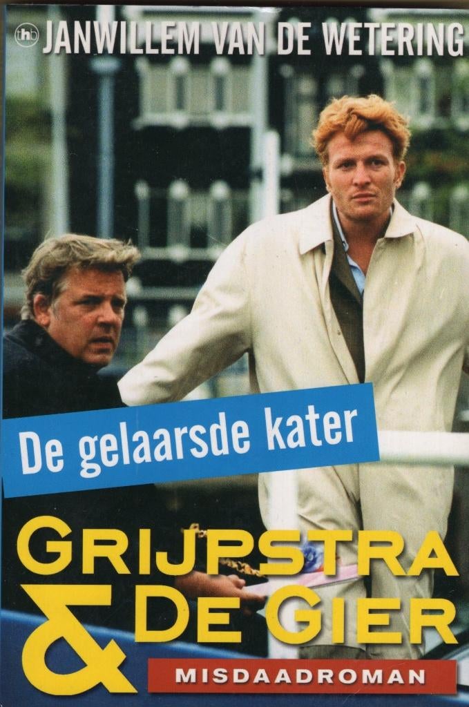 Grijpstra & De Gier - De Gelaarsde Kater BOEK 9789044309959, Ophalen of Verzenden, Zo goed als nieuw, Janwillem van de Wetering