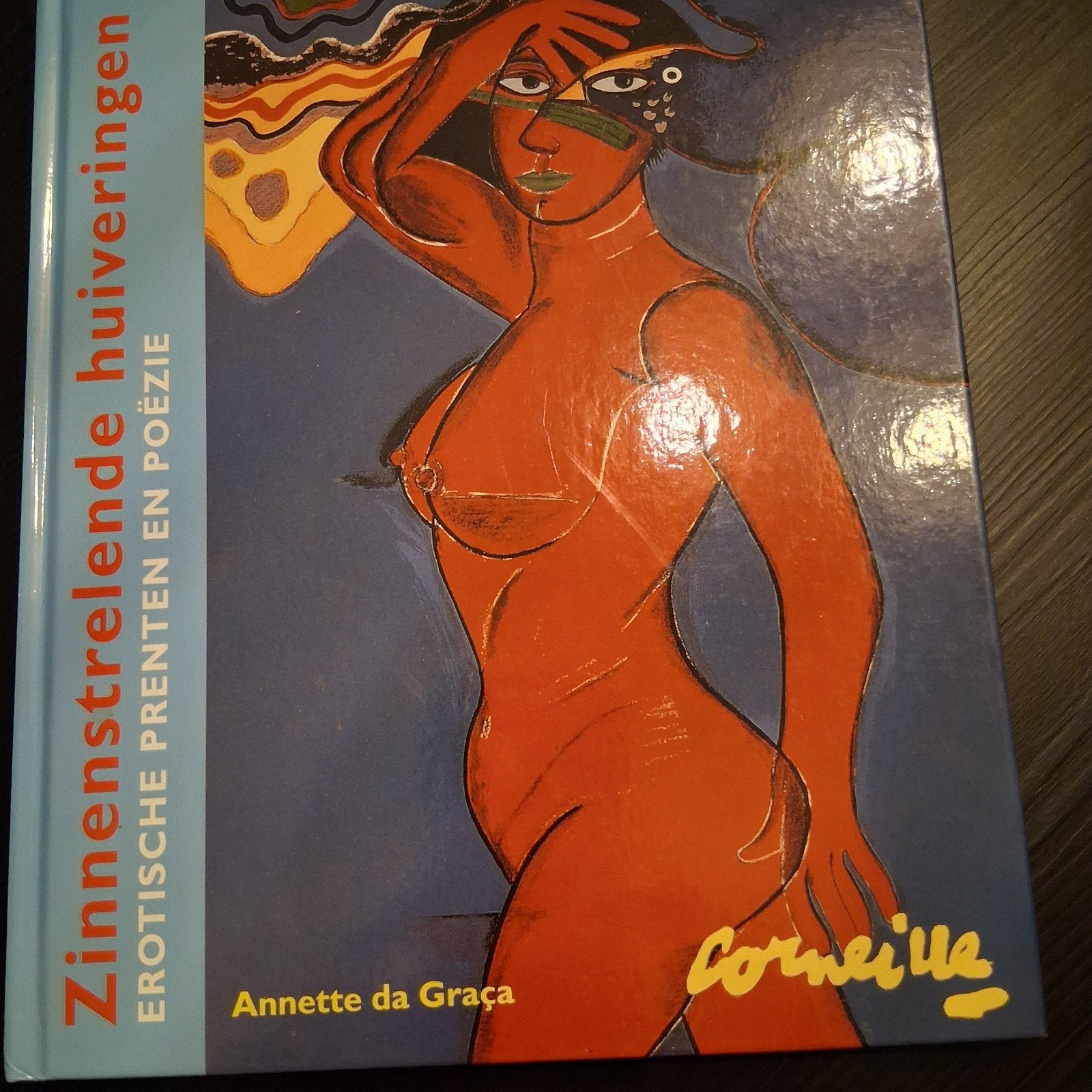 Corneille - Zinnenstrelende huiveringen, Boeken, Verzenden, Zo goed als nieuw, Corneille; Annette da Graca