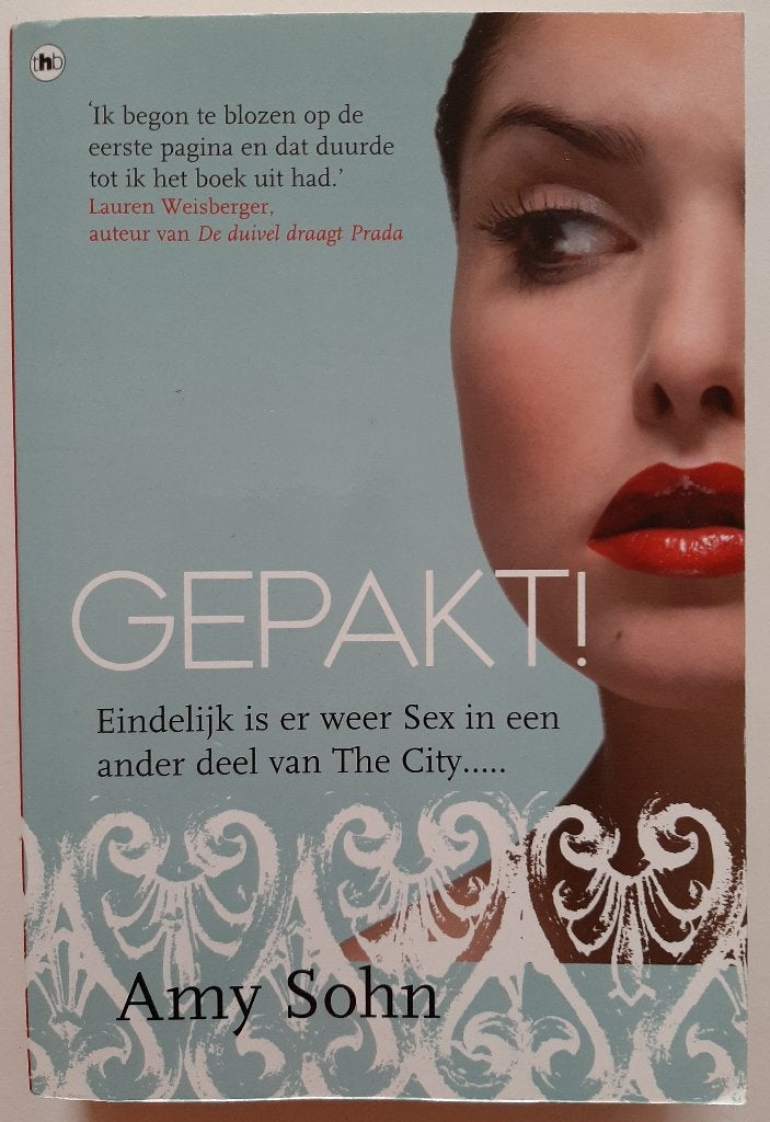 Gepakt!, Amy Sohn, Ophalen of Verzenden, Zo goed als nieuw, Amy Sohn