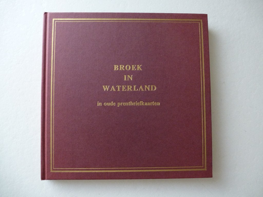 Broek in Waterland in oude Prentbriefkaarten, Verzenden, Voor 1920, Ongelopen, Noord-Holland