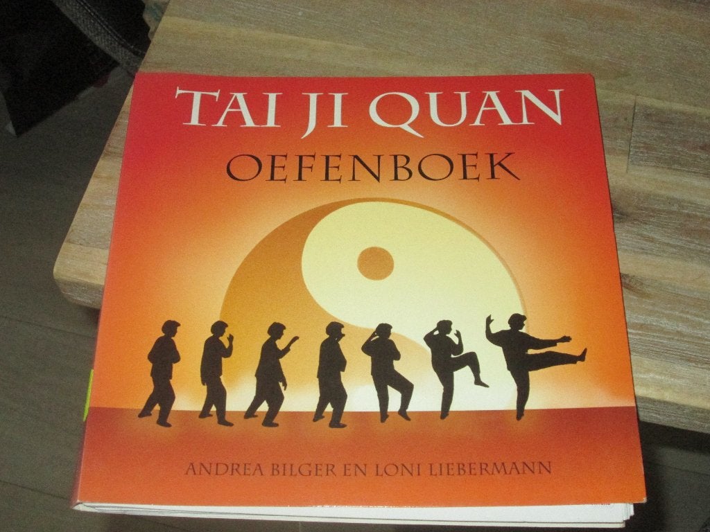 Tai Ji Quan Oefenboek - Andrea Bilger & Loni Liebermann, Boeken, Meditatie of Yoga, Andrea Bilger en Loni Liebermann, Nieuw, Ophalen of Verzenden