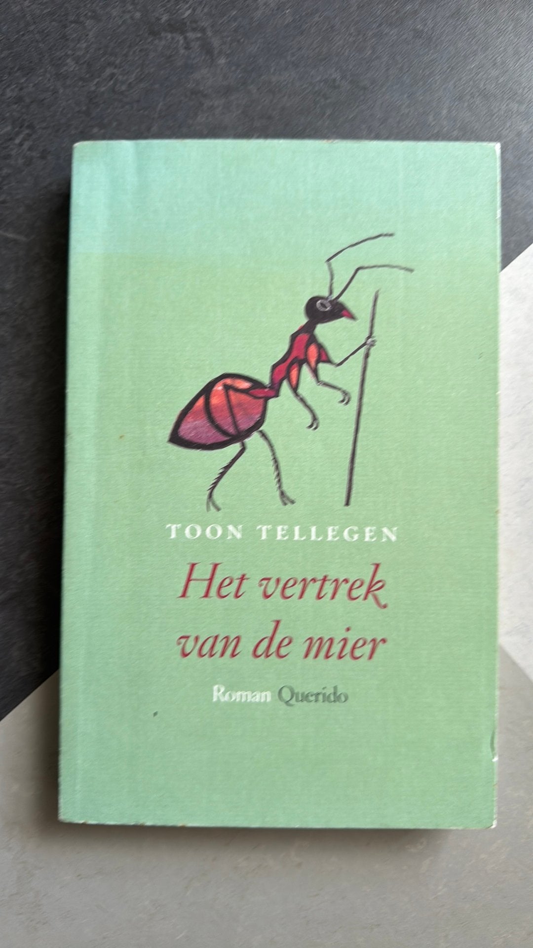 Toon Tellegen - Het vertrek van de mier, Ophalen of Verzenden, Zo goed als nieuw, Toon Tellegen
